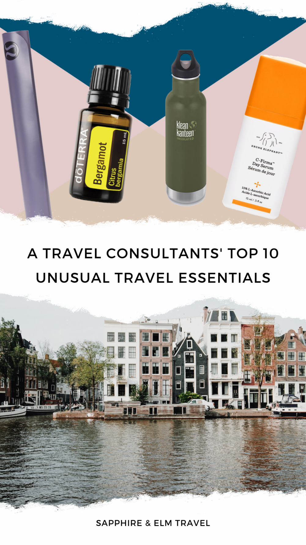 Top 10 Unusual Things I Never, Ever Travel Without — Sapphire & Elm Travel  Co.